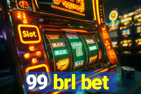 99 brl bet